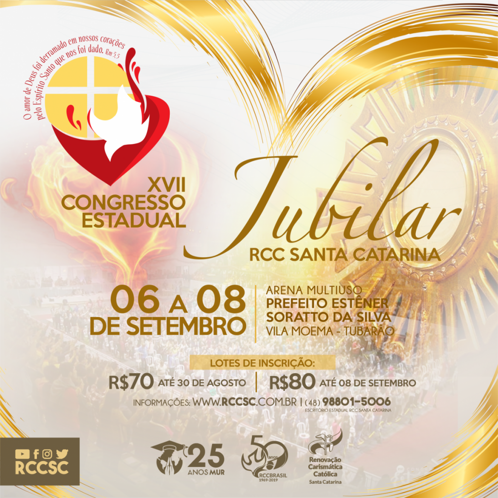Participe do XVII Congresso Estadual Jubilar da RCC-SC