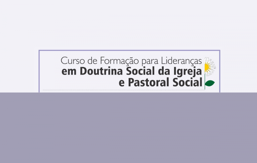 Regional Sul 4 promove curso de Doutrina e Pastoral Social