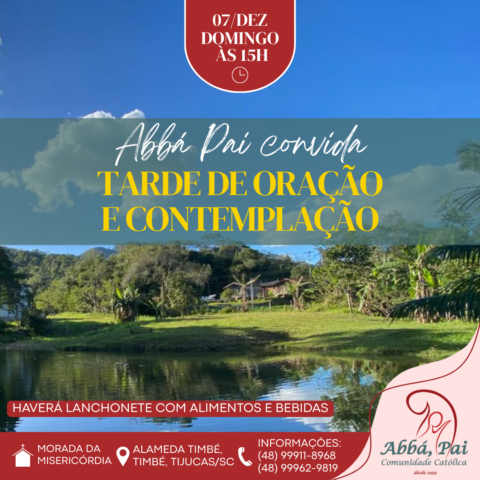Abbá Pai convida para Tarde de Oração e Contemplação